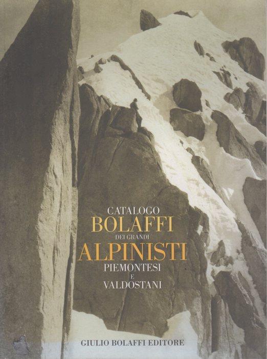 Catalogo Bolaffi dei grandi alpinisti piemontesi e valdostani - copertina
