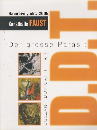 D.D.T.: Der grosse Parasit: Dolzan. Dorigatti. Tait - copertina