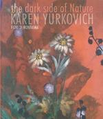 The dark side of nature: Karen Yurkovich: Fiori di montagna