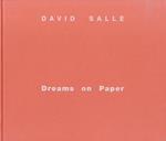 David Salle: dreams on paper