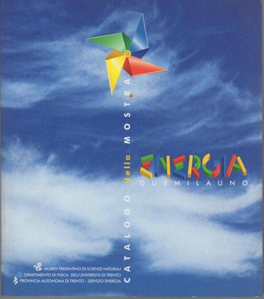 Energia duemilauno: catalogo della mostra - copertina