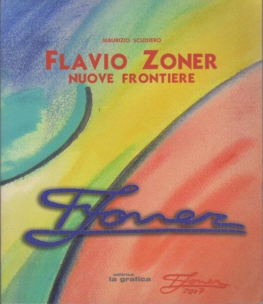 Flavio Zoner: nuove frontiere - Flavio Zoner - copertina
