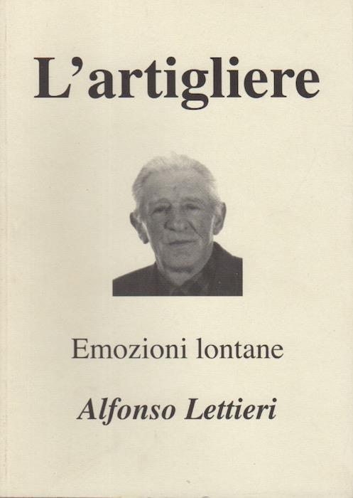 L’artigliere: emozioni lontane - Alfonso Lettieri - copertina