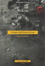 L’enigma dell’occhio di luna