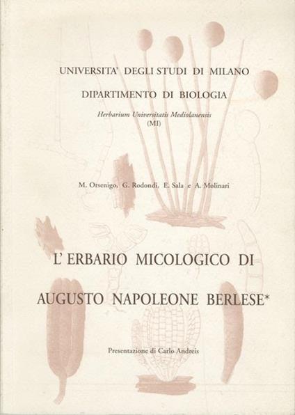 L’erbario micologico di Augusto Napoleone Berlese - Carlo Andreis - copertina