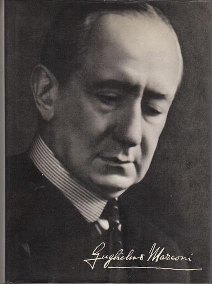 Marconi: Giorgi, Degna Marconi, Pession, Hancock, Biagi, D’Annunzio, Colonnetti - Giuseppe Bucciante - copertina
