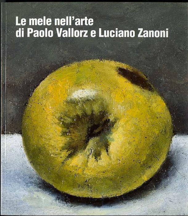 Le mele nell’arte di Paolo Vallorz e Luciano Zanoni