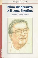 Nino Andreatta e il «suo» Trentino. Appunti e testimonianze