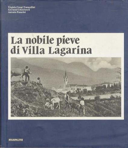 La nobile pieve di Villa Lagarina - Virginia Crespi Tranquillini - copertina