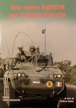 Una nuova logistica per il nuovo esercito