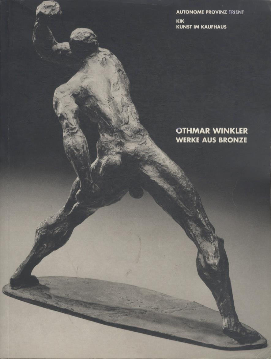 Othmar Winkler: Werke aus Bronze