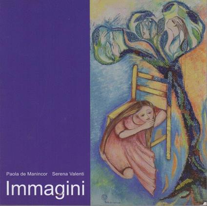 Paola de Manincor Serena Valenti: immagini - copertina