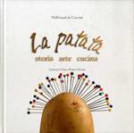 La patata: storia, arte, cucina