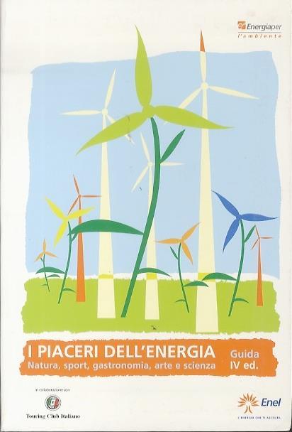 I piaceri dell’energia natura, sport, gastronomia, arte e scienza - copertina