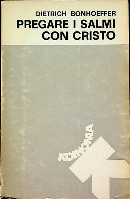 Pregare i salmi con Cristo - Dietrich Bonhoeffer - copertina