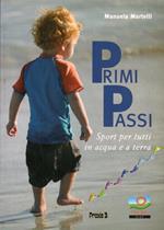 Primi passi: sport per tutti in acqua e a terra