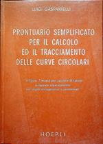 Prontuario semplificato per il calcolo ed il tracciamento delle curve circolari