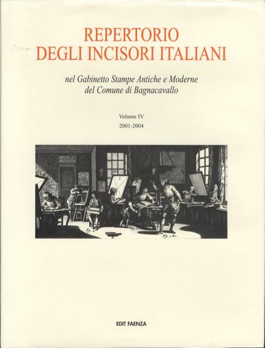Repertorio degli incisori italiani: nel Gabinetto stampe antiche e moderne del Comune di Bagnacavallo - copertina