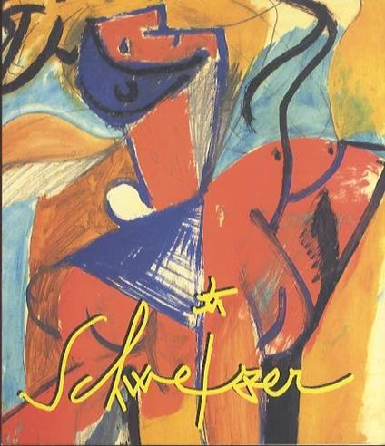 Schweizer: Riccardo Schweizer: artista europeo = Riccardo Schweizer: a European artist - Maurizio Scudiero - copertina