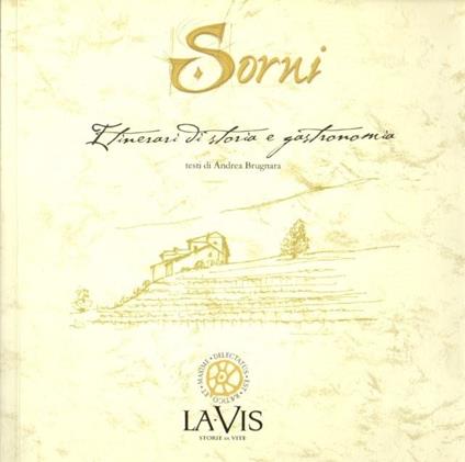Sorni: itinerari di storia e gastronomia - Andrea Brugnara - copertina
