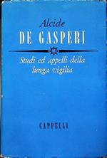 Studi ed appelli della lunga vigilia