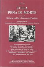 Sulla pena di morte: inchiesta tra gli studenti - intervista a K. Hooper di Amnesty I. - la pena di morte oggi nel mondo - saggi sulla pena di morte in Italia, la filosofia, l’arte, le religioni e la pena di morte