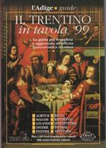 Il Trentino in tavola ’99: Annuario della ristorazione in Trentino