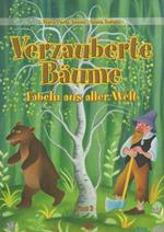 Verzauberte Baüme: Fabeln aus aller Welt