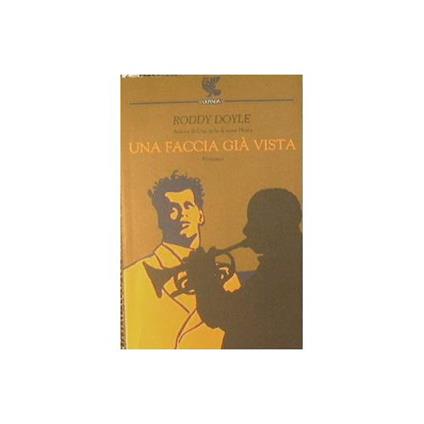 Una faccia già vista - Roddy Doyle - copertina