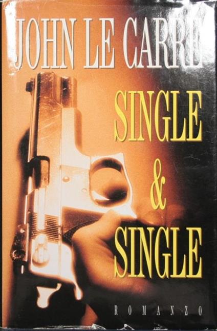Single & Single - John Le Carré - copertina