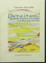 Dai 4 ai 24 anni… quando niente era tutto e tutto era niente! Cronaca pubblica e privata nella Sicilia dagli anni Quaranta ai Sessanta