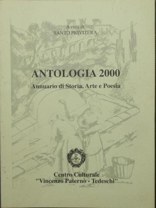 Antologia 2000 Annuario di Storia, Arte e Poesia - Santo Privitera - copertina