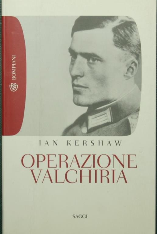 Operazione Valchiria - Ian Kershaw - copertina
