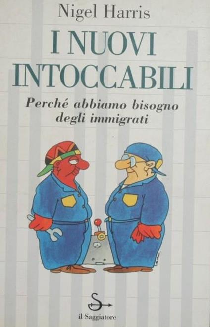 I nuovi intoccabili - Nigel Harris - copertina
