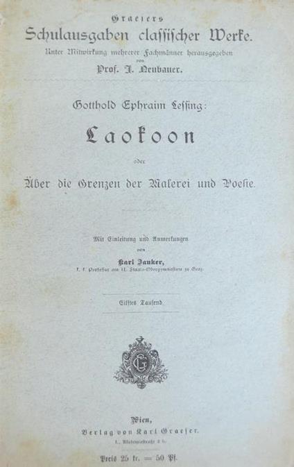 Laokoon oder Über die Grenzen der Malerei und Poesie. Mit Einleitung und anmerkungen verbehan von Karl Jauker. Graesers Schulausgaben klassischer Werke - Gotthold Ephraim Lessing - copertina