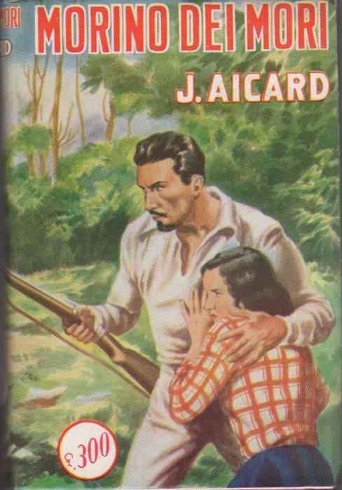 Morino dei Mori. Romantica mondiale Sonzogno 130 - Jean Aicard - copertina