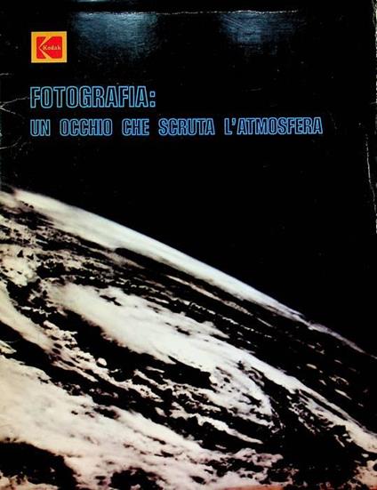 Kodak: fotografia: un occhio che scruta l’atmosfera - copertina