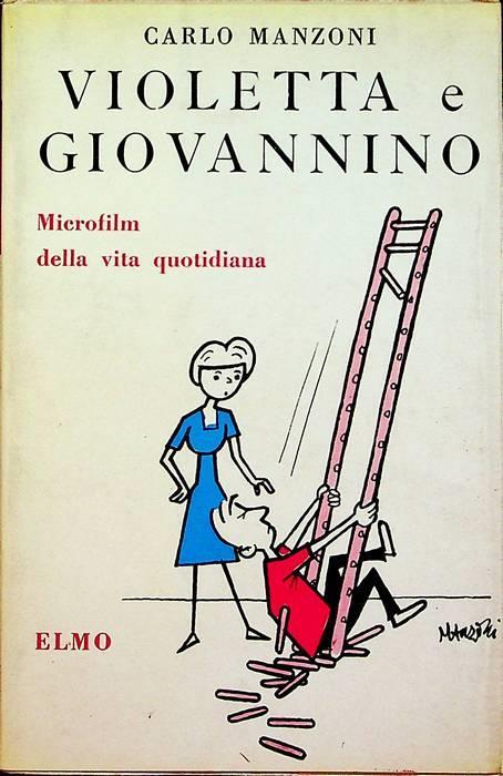 Violetta e Giovannino: Microfilm della vita quotidiana - Carlo Manzoni - copertina