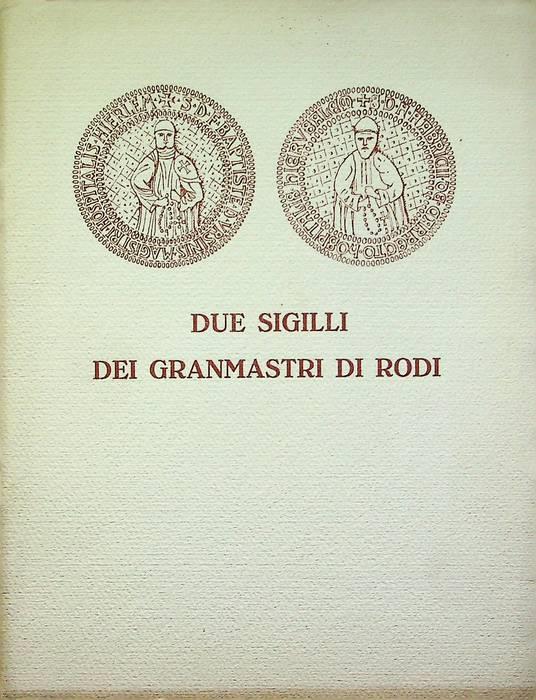 Due sigilli dei Granmastri di Rodi