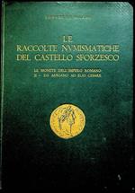 Comune di Milano: Catalogo delle raccolte numismatiche: II. Le monete dell'Impero romano da Adriano ad Elio Cesare