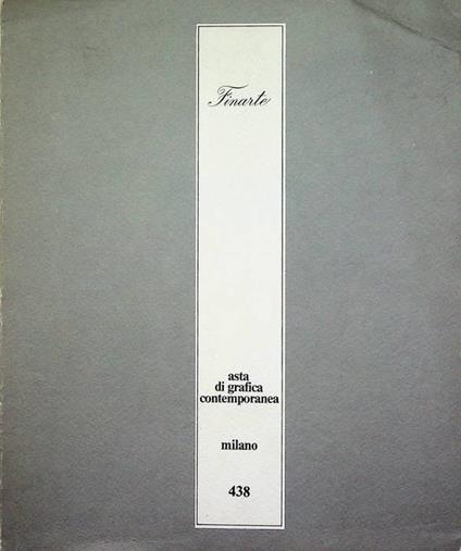 Asta di grafica contemporanea: asta 438: asta Manzoni-Finarte aprile 1983: esposizione dal 15 al 18 aprile 1983 - Osvaldo Patani - copertina