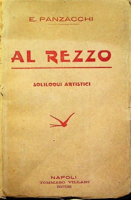 Al rezzo: soliloqui artistici - Enrico Panzacchi - copertina