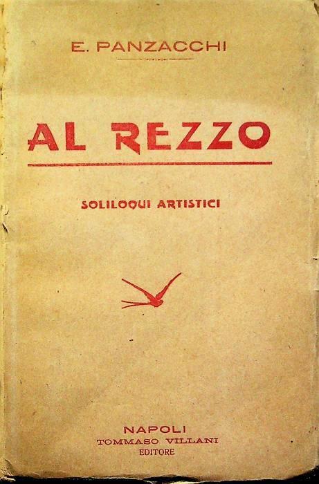 Al rezzo: soliloqui artistici - Enrico Panzacchi - copertina