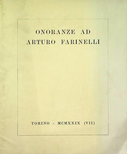 Onoranze ad Arturo Farinelli - Giulio Bertoni - copertina