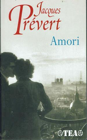 Amori. Testo originale a fronte - Jacques Prévert - copertina