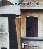 Marcello Scuffi. La memoria delle cose