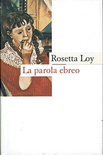 La parola ebreo - Rosetta Loy - copertina