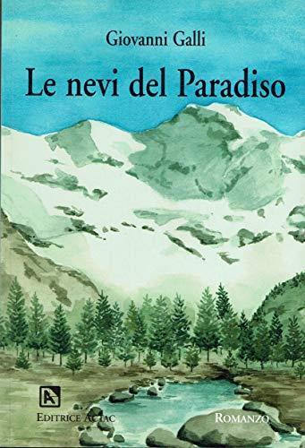 Le nevi del paradiso - Giovanni Galli - copertina