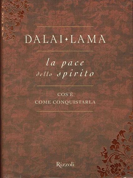 La pace dello spirito,cos'è come conquistarla - copertina