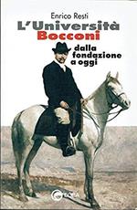 L' Università Bocconi dalla fondazione a oggi